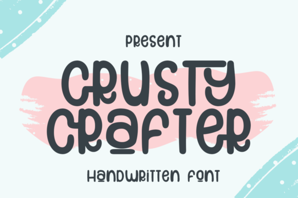 Crusty Crafter: A Playful Display Font for Editors