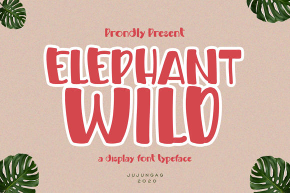 Elephant Wild: A Playful Display Font for Branding