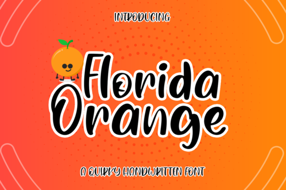 Florida Orange: A Joyful Display Font for Bold Marketing