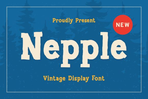 Nepple: A Chunky Display Font for Bold Editorial Design